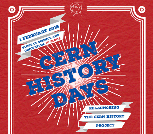 CERN History Days: Relaunching the CERN History Project