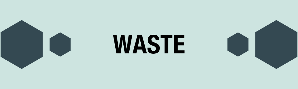 Waste