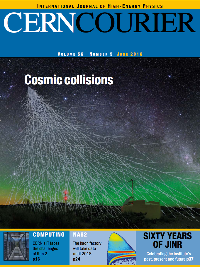 CERN Courier Volume 56, Number 5, June 2016