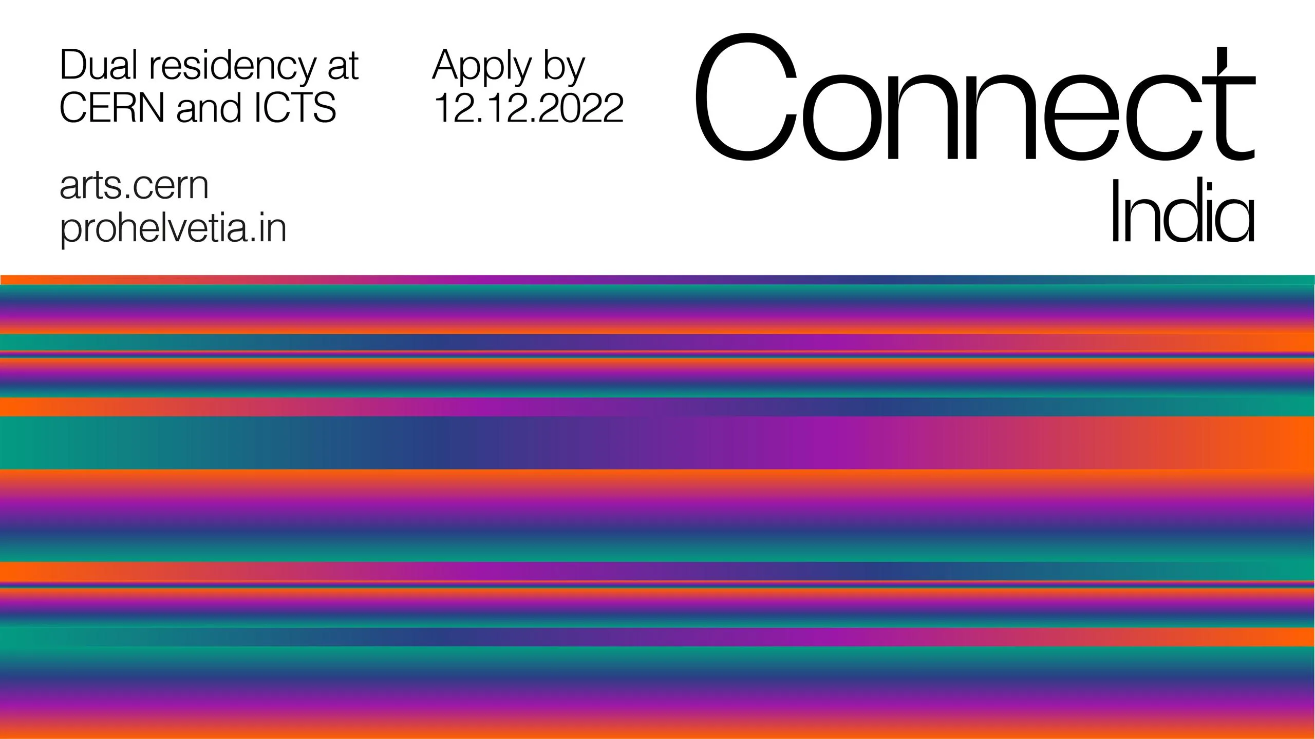 Arts at CERN and Pro Helvetia launch an open call for Connect India