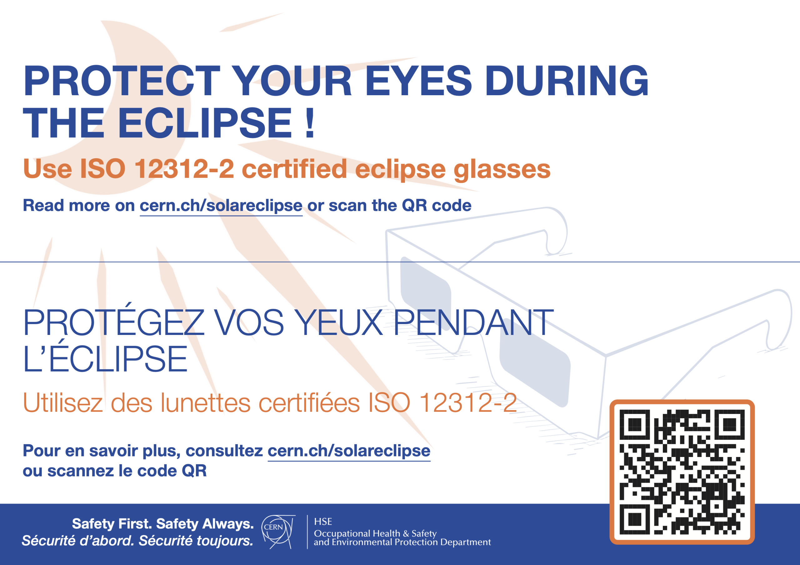 Poster reading: PROTECT YOUR EYES DURING THE ECLIPSE! Use ISO 12312-2 certified eclipse glasses Read more on cern.ch/solareclipse or scan the QR code PROTÉGEZ VOS YEUX PENDANT L'ÉCLIPSE Utilisez des lunettes certifiées ISO 12312-2 Pour en savoir plus, consultez cern.ch/solareclipse ou scannez le code QR